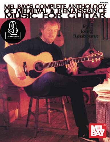Complete Anthology of Medieval : And Renaissance Music for Guitar
