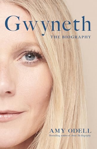Gwyneth : The Sensational New Biography Everyone's Talking About