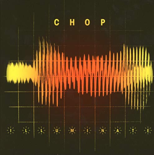 CD cover for "Chop - Illuminate" featuring a waveform on a grid.