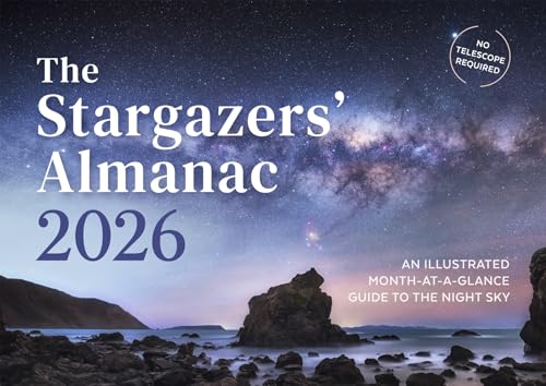 The Stargazers' Almanac: An Illustrated Month-at-a-Glance Guide to the Night Sky : 2026