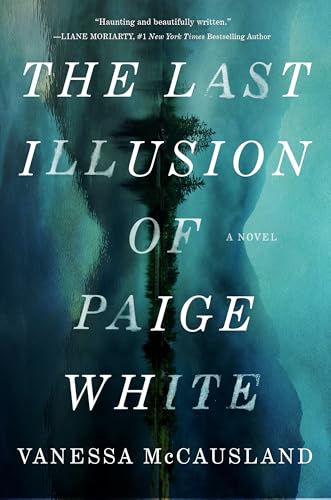 The Last Illusion of Paige White : A Novel