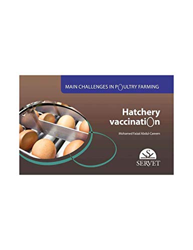 Hatchery Vaccination - Main challenges in poultry farming