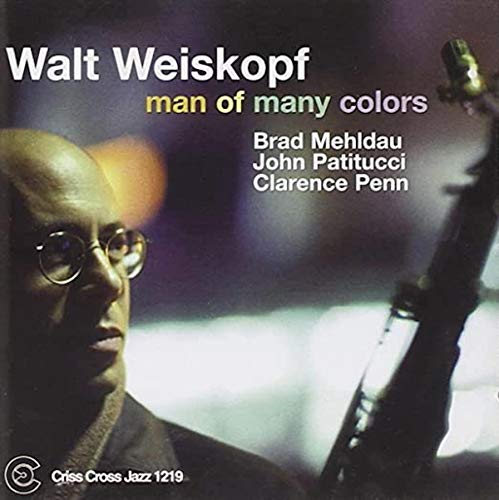 Walt Weiskopf - Man of Many Colors [CD]