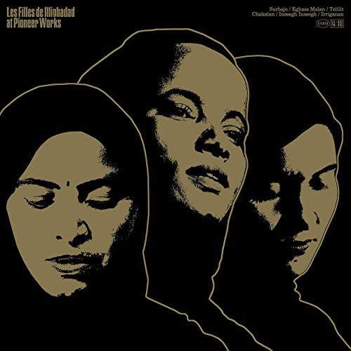 Les Filles De Illighadad - At Pioneer Works [VINYL]