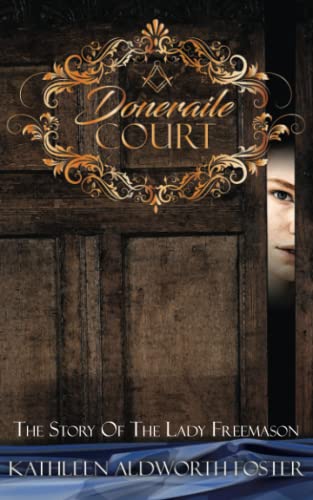 Doneraile Court : The Story of The Lady Freemason