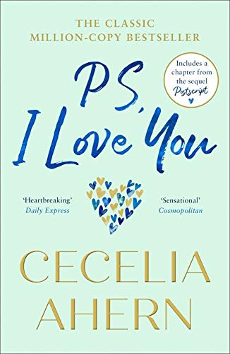 PS, I Love You: The romantic, emotional, heartbreaking million-copy best seller from the number one best selling author of Postscript