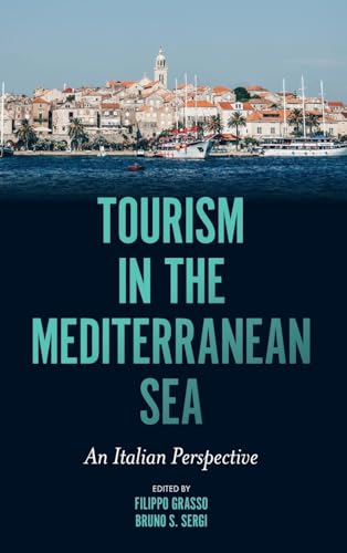 Tourism in the Mediterranean Sea: An Italian Perspective