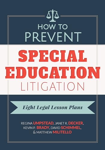 How to Prevent Special Education Litigation : Eight Legal Lesson Plans