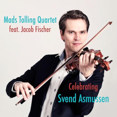 Mads Tolling - Celebrating Svend Asmussen [CD]