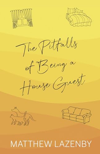 The Pitfalls of Being a House Guest