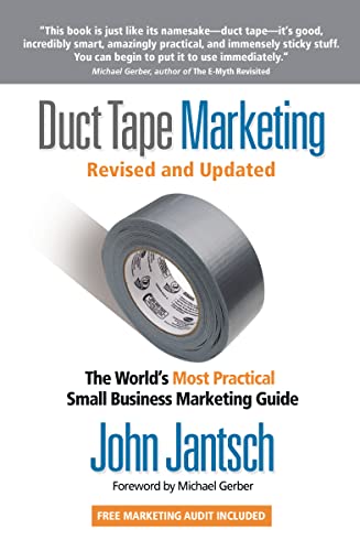 Duct Tape Marketing Revised and   Updated : The World's Most Practical Small Business Marketing Guide