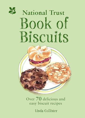 The National Trust Book of Biscuits : Over 70 Delicious and Easy Biscuit Recipes