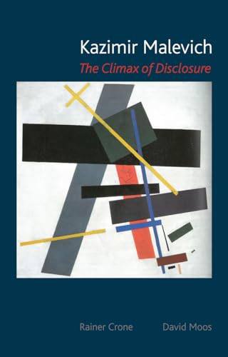 Kazimir Malevich : The Climax of Disclosure