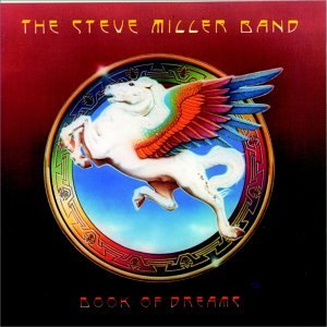 Steve Miller Band "Book of Dreams" album cover with a winged unicorn.