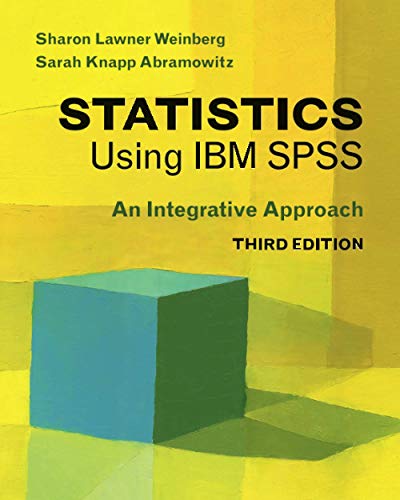 Statistics Using IBM SPSS, Third Edition: An Integrative Approach