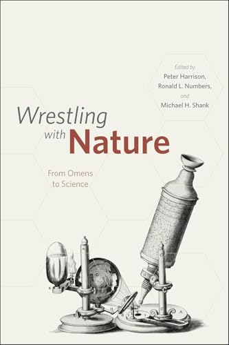 Wrestling with Nature: From Omens to Science
