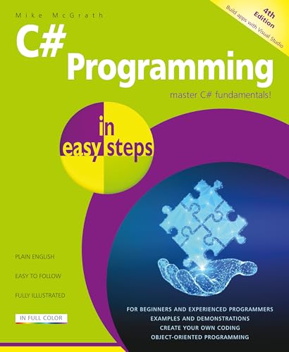 C# Programming in easy steps : Master C# fundamentals!
