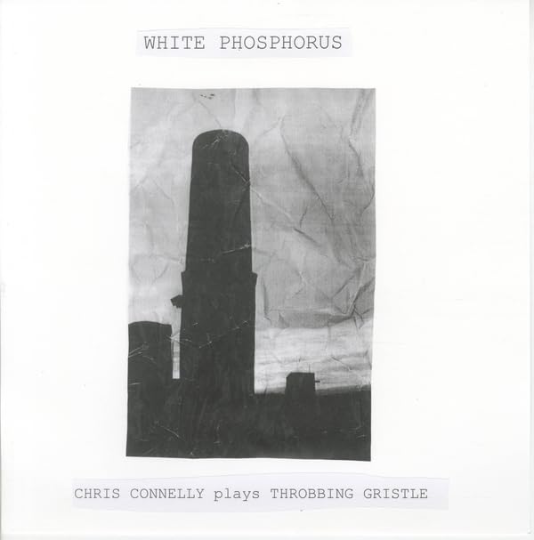 Chris Connelly - White Phosphorus (chris Connelly Plays Throbbi [VINYL]