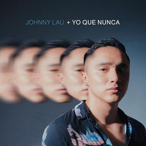 Johnny Lau - + Yo Que Nunca [VINYL]