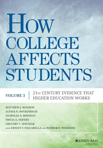 How College Affects Students: 21st Century Evidence That Higher Education Works: Volume 3