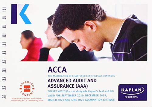 ADVANCED AUDIT AND ASSURANCE - POCKET NOTES (Kaplan Approved Acca)