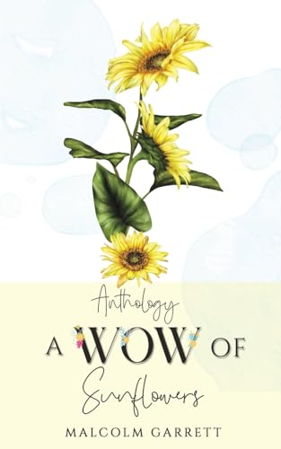 Anthology: A Wow of Sunflowers: Moving on After MH17