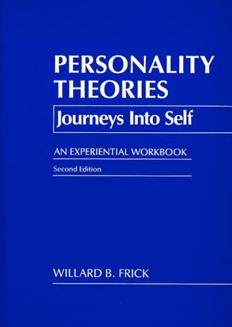 Personality Theories : Journeys Into Self - an Experiential Workbook