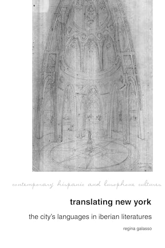 Translating New York : The City's Languages in Iberian Literatures : 17