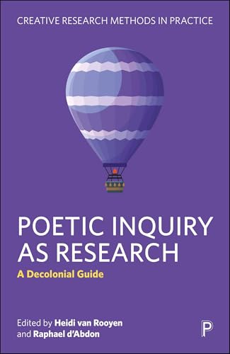 Poetic Inquiry as Research : A Decolonial Guide