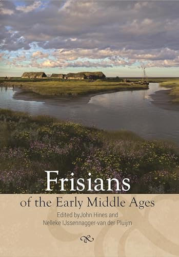 Frisians of the Early Middle Ages