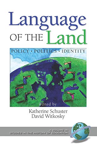 Language of the Land : Policy, Politics, Identity