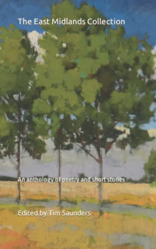 The East Midlands Collection : An anthology of poetry and short stories : 8