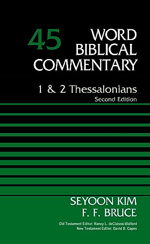 1 & 2 Thessalonians, Second Edition: 45 (Word Biblical Commentary)