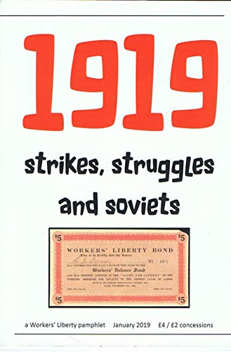 1919 : Strikes, struggles, and soviets