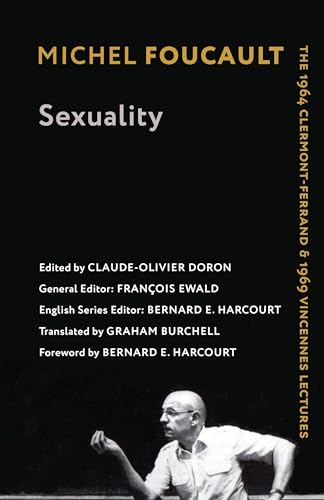 Sexuality: The 1964 Clermont-Ferrand and 1969 Vincennes Lectures