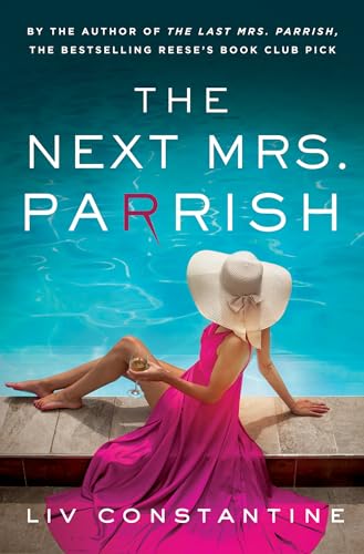 The Next Mrs Parrish : The gripping, twisty cat-and-mouse thriller