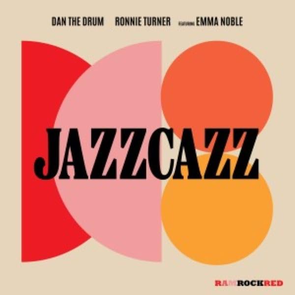 Dan The Drum, Ronnie Turner, Emma Noble - Jazzcazz [VINYL]