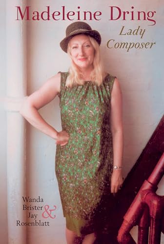 Madeleine Dring : Lady Composer