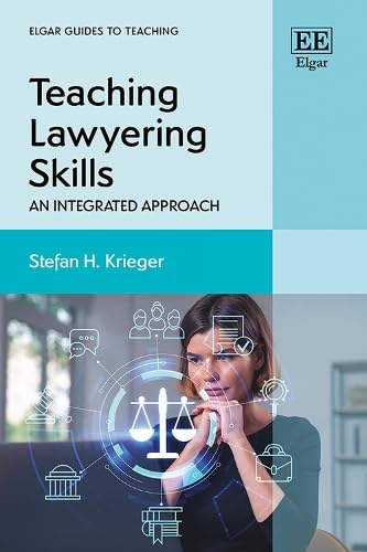 Teaching Lawyering Skills : An Integrated Approach