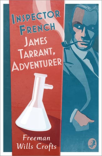 Inspector French: James Tarrant, Adventurer: Book 17
