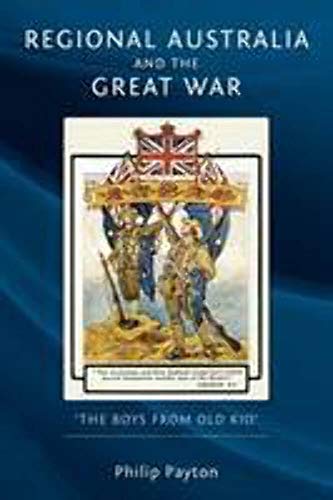 Regional Australia and the Great War: The Boys from Old Kio