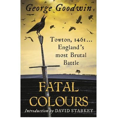 Fatal Colours: Towton
