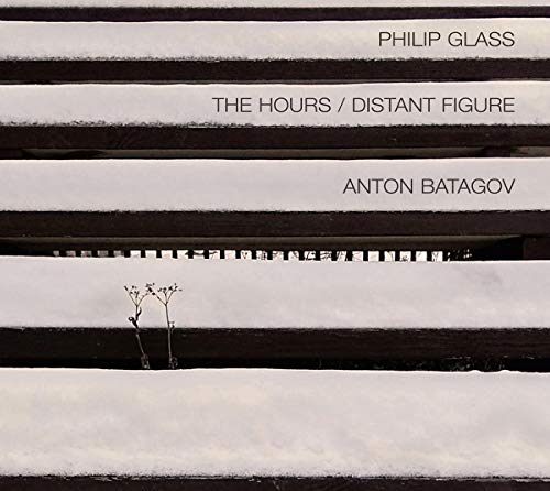 Anton Batagov - Philip Glass: The Hours, Distant Figure [CD]