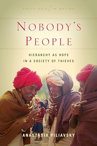 Nobody's People : Hierarchy As Hope in a Society of Thieves