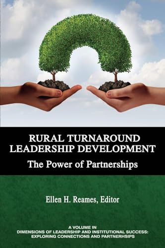 Rural Turnaround Leadership Development : The Power of Partnerships