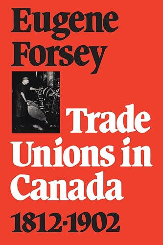 Trade Unions in Canada 1812-1902