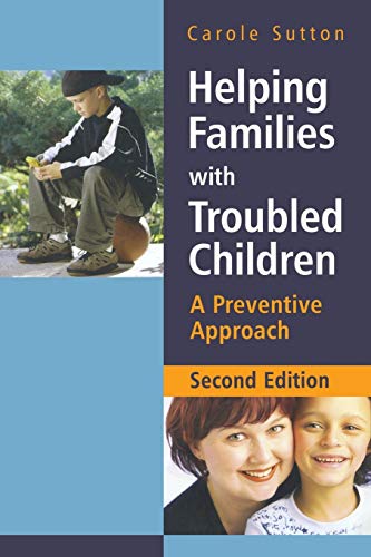 Helping Families with Troubled Children - a       Preventive Approach 2E