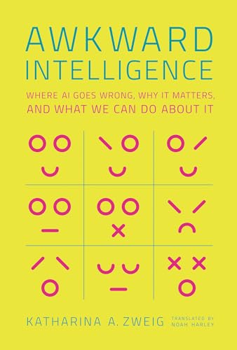 Awkward Intelligence: Where AI Goes Wrong