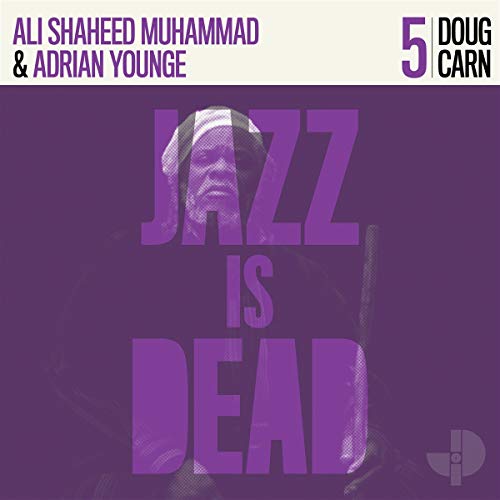 Doug Carn, Adrian Younge, Ali Shaheed Muhammad - JAZZ IS DEAD 005 [CD]