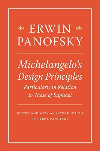 Michelangelos Design Principles, Particularly in Relation to Those of Raphael